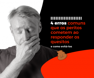 Os 4 principais erros cometidos ao responder quesitos